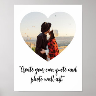 Heart Photo Custom Quote Poster