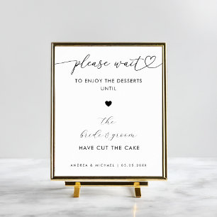 Heart Please Wait for Desserts Cake Wedding Sign