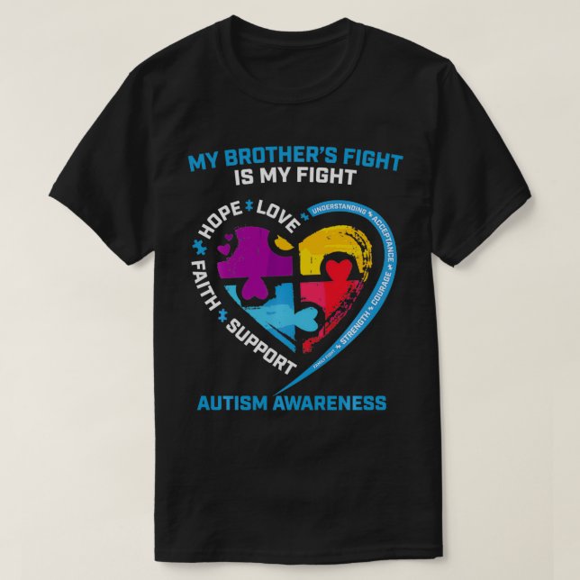 Heart Puzzle My Brothers Fight Is My Fight Autism  T-Shirt (Design Front)