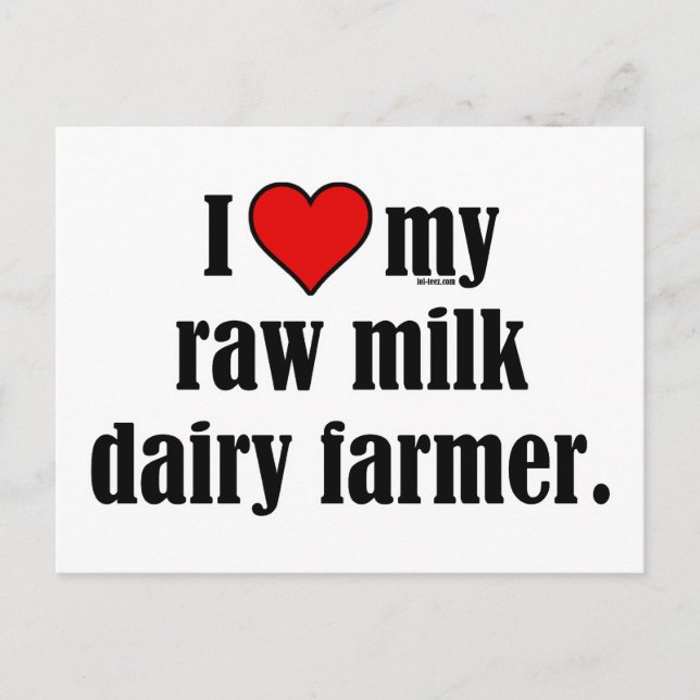 Heart Raw Milk Farmer Postcard (Front)