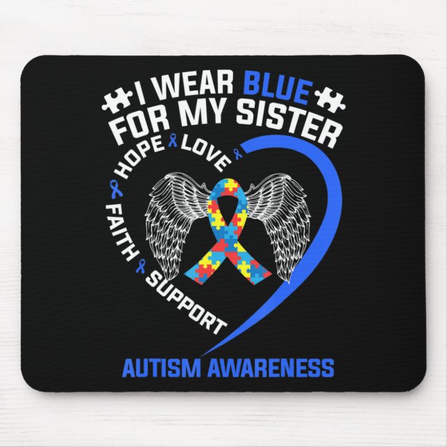 Heart Ribbon I Wear Blue For My Sister Autism Awar Mouse Pad (Front)