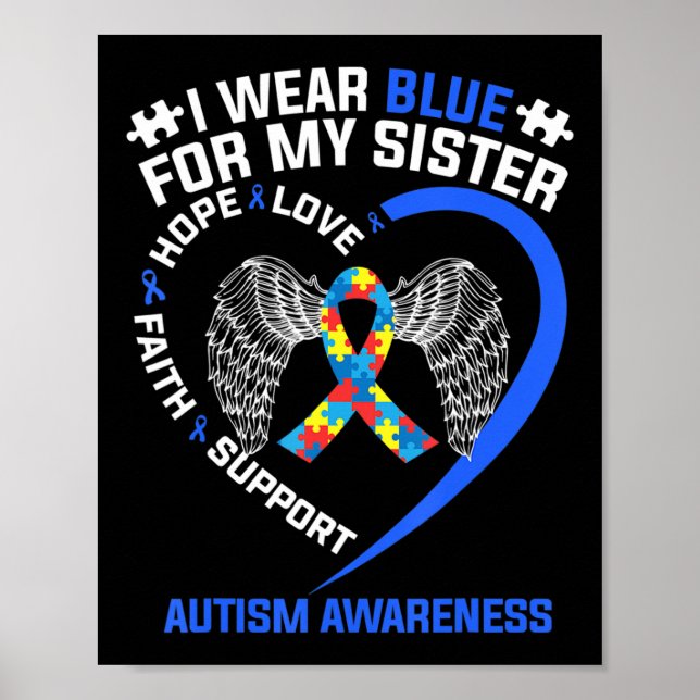 Heart Ribbon I Wear Blue For My Sister Autism Awar Poster (Front)