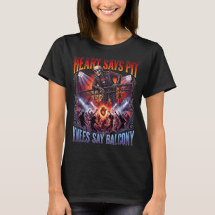 Heart Says T Knees Say Balcony Funny Old Skeleton T-Shirt