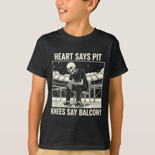 Heart Says T Knees Say Balcony Shirt Funny Skeleto