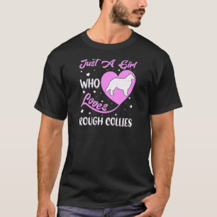 Heart Shape Dog Just A Girl Who Loves Rough Collie T-Shirt