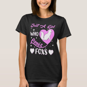 Heart Shape Fox Just A Girl Who Loves Foxs T-Shirt