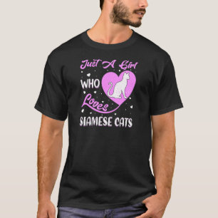 Heart Shape Siamese Cat Just A Girl Who Loves Siam T-Shirt