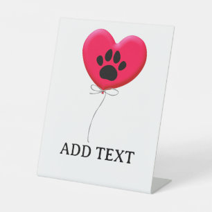 Heart Shaped Balloon With Dog Paw Print Pedestal Sign