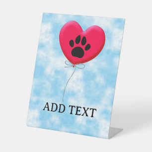 Heart Shaped Balloon With Dog Paw Print Pedestal Sign