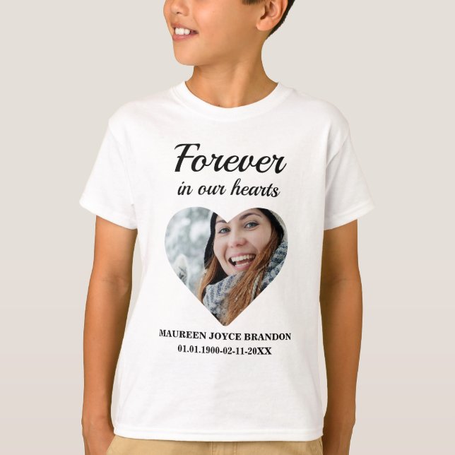 Heart shaped photo Forever in our hearts T-Shirt (Front)