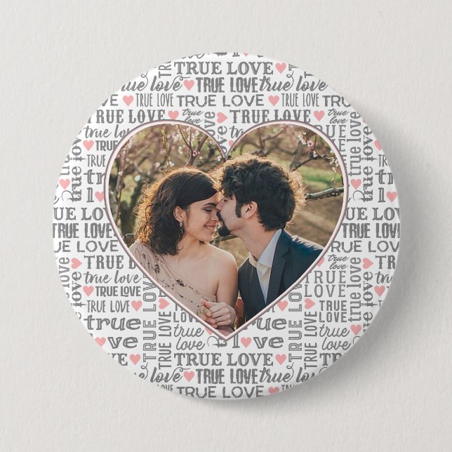 Heart Shaped Photo True Love Valentines or Wedding 7.5 Cm Round Badge (Front)