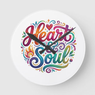 Heart & Soul T-Shirt–Inspirational Love & Passions Round Clock
