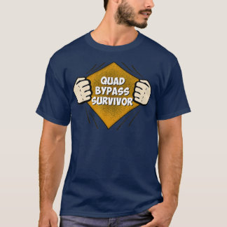 Heart Surgery Recovery Gift For Quadruple Bypass T-Shirt