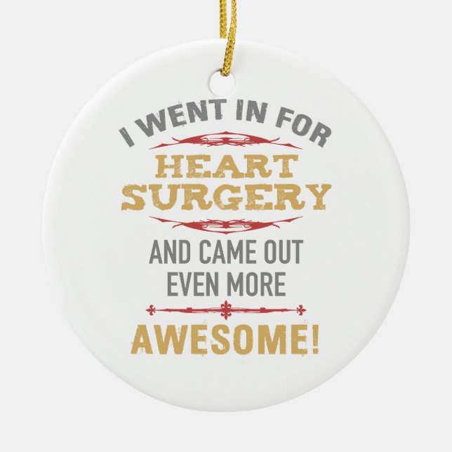 Heart Surgery Recovery Humour Ceramic Tree Decoration (Front)