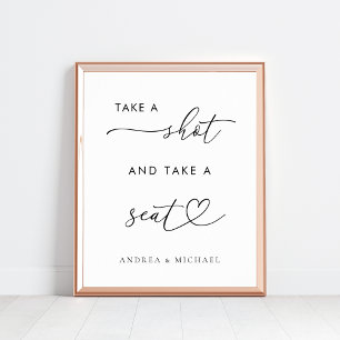 Heart Take a Shot and Take a Seat Wedding Sign