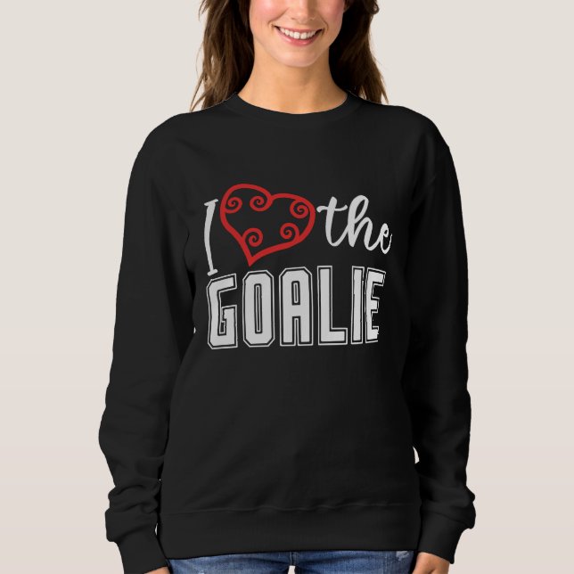 Heart the Goalie Lacrosse Mom LAX for women boys g Sweatshirt (Front)