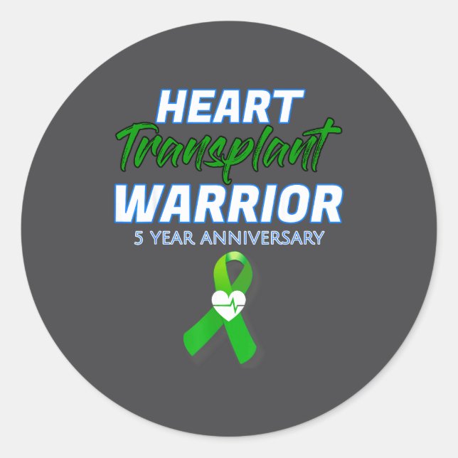 Heart Transplant 5 Year Anniversary Warrior Patien Classic Round Sticker (Front)