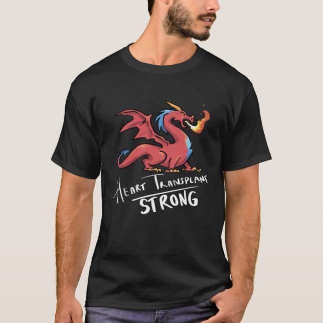 Heart Transplant Strong Dragon  Heart Transplant T-Shirt (Front)