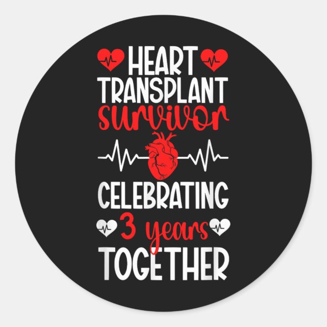Heart Transplant Survivor 3rd Anniversary Heart Re Classic Round Sticker (Front)