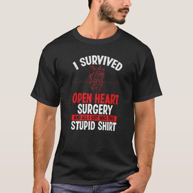 Heart Transplant Survivor Heart Bypass Open Heart  T-Shirt (Front)