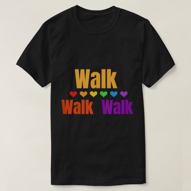Heart Walk Indoor Walking Outdoor Walk at Home Pou T-Shirt (Design Front)