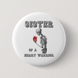 Heart Warrior Sister Skeleton Human Heart Disease  6 Cm Round Badge