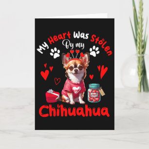Heart Was Stolen By My Chihuahua Valentine Dog Own Card