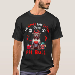 Heart Was Stolen By My Pit Bull Valentine Dog Owne T-Shirt