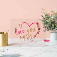 Heart with Text I Love You Mum Acrylic Sign