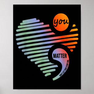 Heart You Don't Let Story End Suicide Prevention  Poster