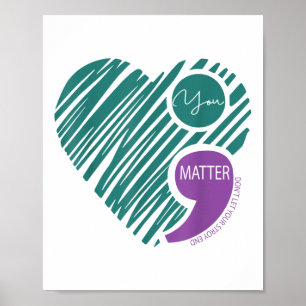 Heart You Dont Let Your Story End Suicide Preventi Poster