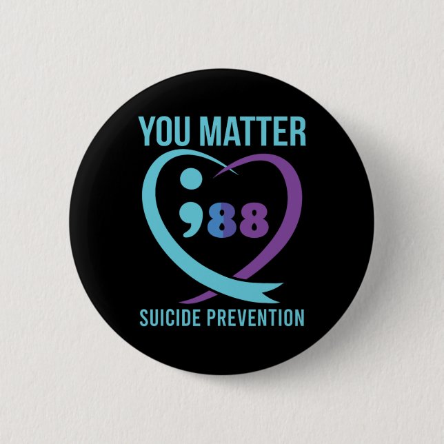 Heart You Problem 988 Suicide Prevention Awareness 6 Cm Round Badge (Front)