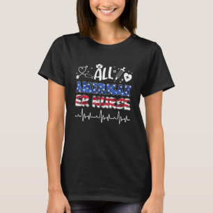 Heartbeat All American Er Nurse Patriotic Usa Flag T-Shirt