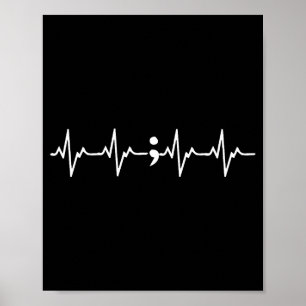 Heartbeat Semicolon Gift Suicide Prevention Awaren Poster
