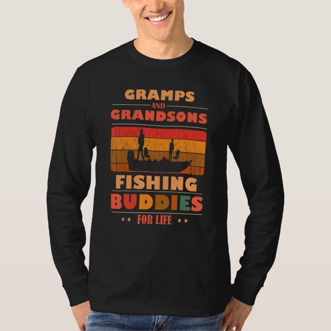 Heartfelt GRAMPS Grandsons Buddies For Life Fishin T-Shirt (Front)