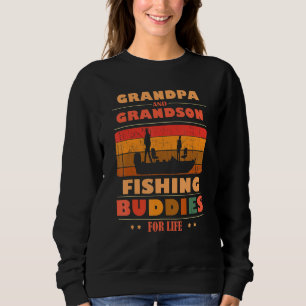 Heartfelt GRANDPA Grandson Buddies For Life Fishin Sweatshirt