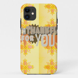 Heartfelt Gratitude: "Thankful For You" with Love, iPhone 11 Case