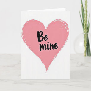 Heartfelt Painted Be Mine Card