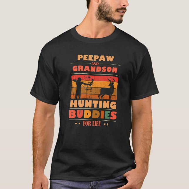 Heartfelt PEEPAW Grandson Buddies For Life Hunting T-Shirt (Front)