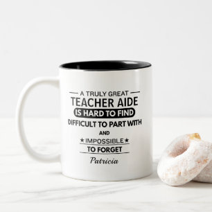 Heartfelt Teacher Aide Appreciation Quote Custom Two-Tone Coffee Mug