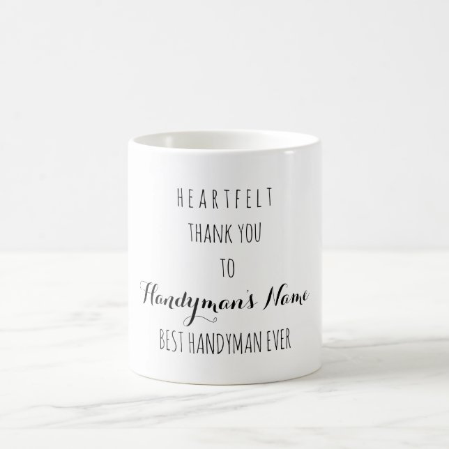 Heartfelt Thank You Best Handyman Ever Coffee Mug (Center)