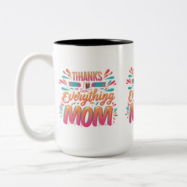 Heartfelt Two-Tone Mug: "Thanks for Everything,  Coffee Mug (Left)
