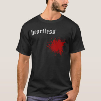 Heartless Sarcastic Horror Blood Sad Gothic Humor T-Shirt