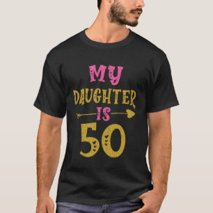 Hearts 50th Bday For Daughter From Mum Dad T-Shirt