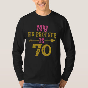 Hearts 70th Bday For Big Brother From Sister Broth T-Shirt