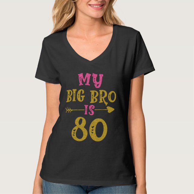 Hearts 80th Bday For Big Brother From Sister Broth T-Shirt (Front)