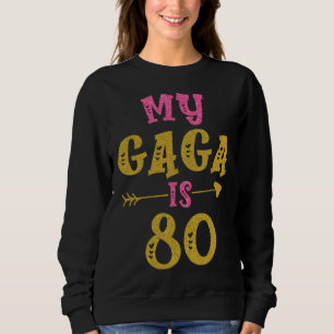 Hearts 80th Bday For Gaga From Grandchild Sweatshirt