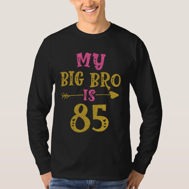 Hearts 85th Bday For Big Brother From Sister Broth T-Shirt (Front)