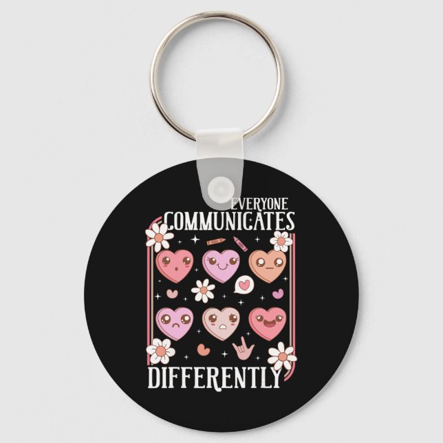 Hearts Candy Everyone Communicates Differently Val Key Ring (Front)