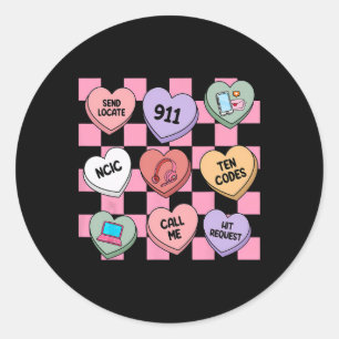 Hearts Candy Valentine's Day 911 Dispatcher ,  Classic Round Sticker